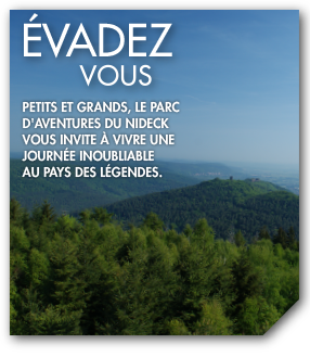 Parc Aventures du Nideck: écoles, associations et comités d’entreprise, le plus grand parc d’Aventures et de Loisirs de la région vous invite à vivre une journée inoubliable. 